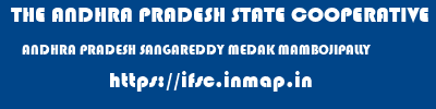 THE ANDHRA PRADESH STATE COOPERATIVE BANK LIMITED  ANDHRA PRADESH SANGAREDDY MEDAK MAMBOJIPALLY  ifsc code